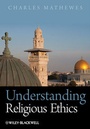 Cover: Understanding Religious Ethics - Wiley