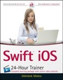 Cover: Swift iOS 24-Hour Trainer - Wrox Press