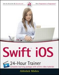 Enlarge image Cover: Swift iOS 24-Hour Trainer - Wrox Press