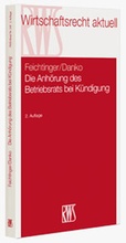 Cover: Die Anh&ouml;rung des Betriebsrats bei K&uuml;ndigung - RWS