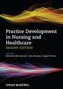 Cover: Practice Development in Nursing and Healthcare - Wiley