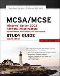 Enlarge image Cover: MCSA/MCSE: Windows Server 2003 Network Infrastructure Implementation, Management, and Maintenance Study Guide - Sybex Inc.,U.S.