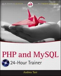 Enlarge image Cover: PHP and MySQL 24-Hour Trainer - Wrox Press