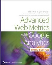 Enlarge image Cover: Advanced Web Metrics with Google Analytics - Sybex Inc.,U.S.