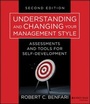 Cover: Understanding and Changing Your Management Style - Jossey-Bass