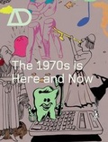 Cover: The 1970s is Here and Now - Academy Press