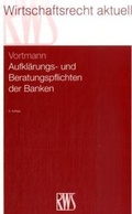Cover: Aufkl&auml;rungs- und Beratungspflichten der Banken - RWS