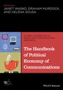 Cover: The Handbook of Political Economy of Communications - Wiley