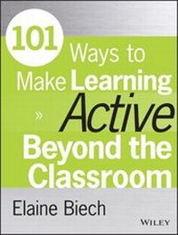 Enlarge image Cover: 101 Ways to Make Learning Active Beyond the Classroom - Pfeiffer