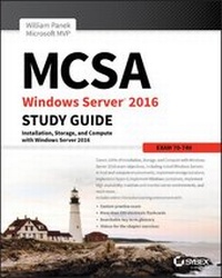 Enlarge image Cover: MCSA Windows Server 2016 Study Guide: Exam 70-740 - Sybex Inc.,U.S.