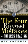Cover: The Four Biggest Mistakes in Futures Trading - Marketplace Books