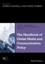 Cover: The Handbook of Global Media and Communication Policy - Wiley