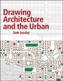 Cover: Drawing Architecture and the Urban - Wiley