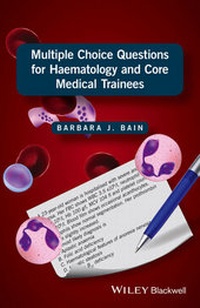 Enlarge image Cover: Multiple Choice Questions for Haematology and Core Medical Trainees - Wiley