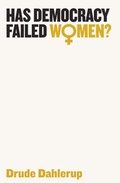 Cover: Has Democracy Failed Women? - Polity Press