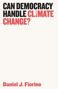 Enlarge image Cover: Can Democracy Handle Climate Change? - Polity Press