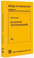 Cover: Die Zukunft des &Uuml;berschuldungsbegriffs - RWS