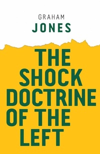 Enlarge image Cover: The Shock Doctrine of the Left - Polity Press