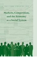 Cover: Markets, Competition, and the Economy as a Social System - Wiley