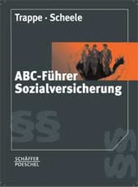 Abbildung von: ABC-Führer Sozialversicherung - Schäffer-Poeschel