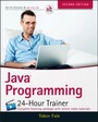 Cover: Java Programming 24-Hour Trainer - Wrox Press