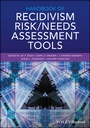 Cover: Handbook of Recidivism Risk/Need Assessment Tools - Wiley
