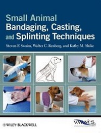 Abbildung von: Small Animal Bandaging, Casting, and Splinting Techniques - Wiley