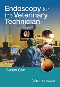 Enlarge image Cover: Endoscopy for the Veterinary Technician - Wiley