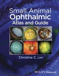 Abbildung von: Small Animal Ophthalmic Atlas and Guide - Wiley