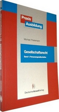 Abbildung von: PraxisAusbildung Gesellschaftsrecht - Deutscher Anwaltverlag