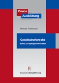 Abbildung von: PraxisAusbildung Gesellschaftsrecht - Deutscher Anwaltverlag