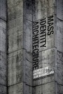 Cover: Mass Identity Architecture - Academy Press