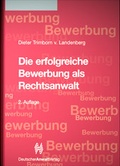 Cover: Die erfolgreiche Bewerbung als Rechtsanwalt - Deutscher Anwaltverlag
