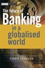 Cover: The Future of Banking In a Globalised World - Wiley
