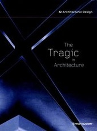 Enlarge image Cover: The Tragic in Architecture - Academy Press