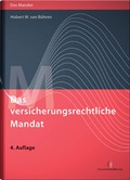 Cover: Das versicherungsrechtliche Mandat - Deutscher Anwaltverlag
