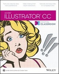 Enlarge image Cover: Illustrator CC Digital Classroom - Wiley