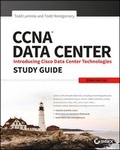Cover: CCNA Data Center: Introducing Cisco Data Center Technologies Study Guide - Wiley