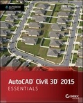 Cover: AutoCAD Civil 3D 2015 Essentials - Sybex Inc.,U.S.