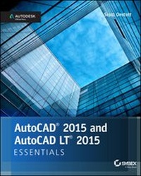 Enlarge image Cover: AutoCAD 2015 and AutoCAD LT 2015 Essentials - Wiley