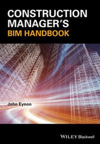 Enlarge image Cover: Construction Manager's BIM Handbook - Wiley