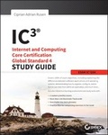 Cover: IC3: Internet and Computing Core Certification Global Standard 4 Study Guide - Sybex Inc.,U.S.