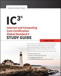 Abbildung von: IC3: Internet and Computing Core Certification Global Standard 4 Study Guide - Sybex Inc.,U.S.