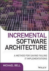 Enlarge image Cover: Incremental Software Architecture - Wiley