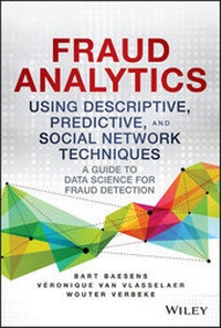 Enlarge image Cover: Fraud Analytics Using Descriptive, Predictive, and Social Network Techniques - Wiley