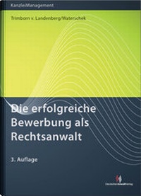Abbildung von: Die erfolgreiche Bewerbung als Rechtsanwalt - Deutscher Anwaltverlag