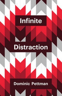 Enlarge image Cover: Infinite Distraction - Polity Press