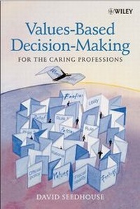 Enlarge image Cover: Values-Based Decision-Making for the Caring Professions - Wiley