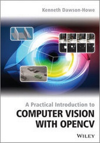Enlarge image Cover: A Practical Introduction to Computer Vision with OpenCV - Wiley
