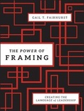 Cover: The Power of Framing - Jossey-Bass